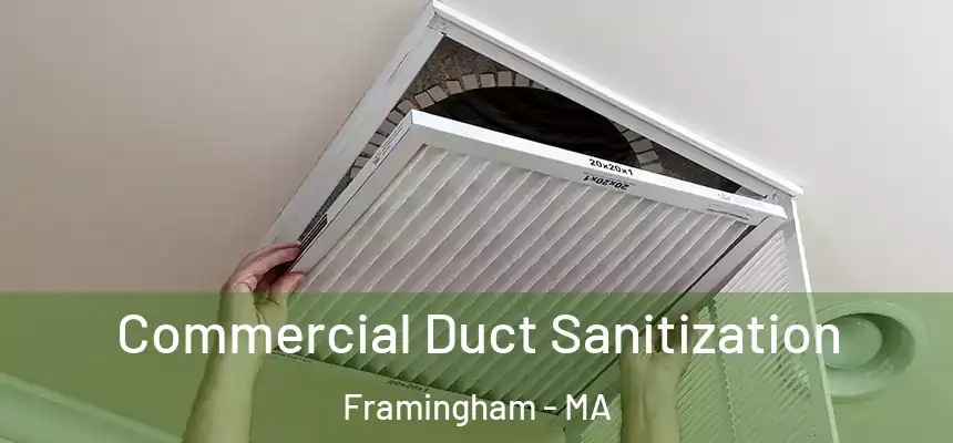 Commercial Duct Sanitization Framingham - MA