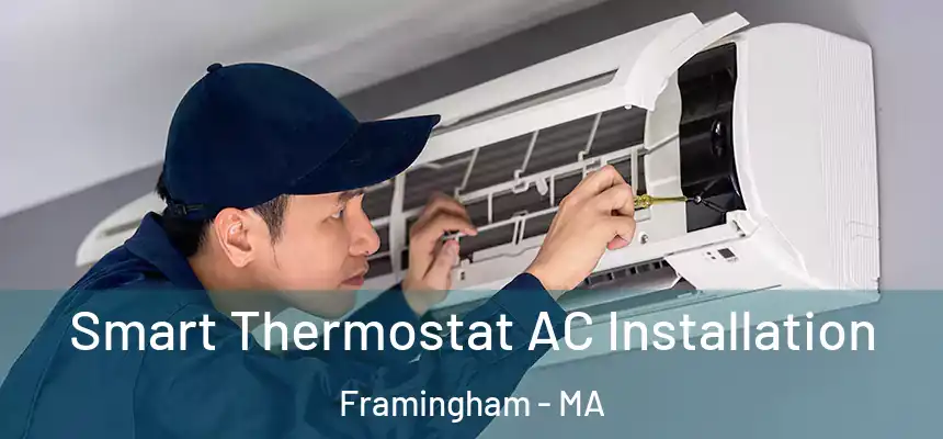 Smart Thermostat AC Installation Framingham - MA